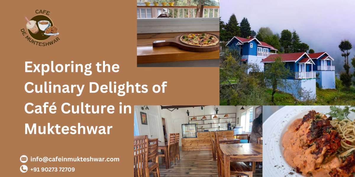 Exploring the Culinary Delights of Café Culture in Mukteshwar